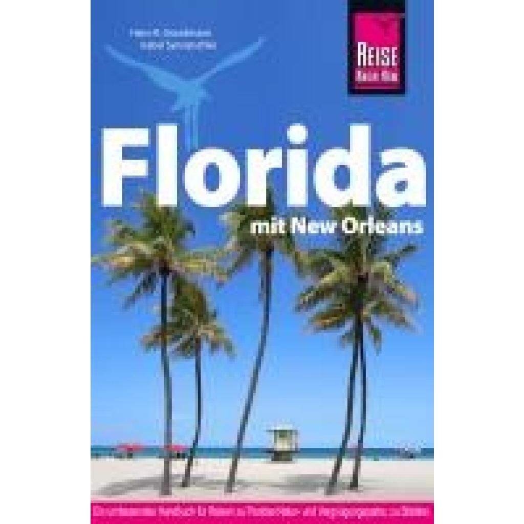 9783896627759 - Grundmann Hans-R Reise Know-How Reiseführer Florida mit New Orleans 9783896627759 - Grundmann Hans-R Reise Know-How Reiseführer Florida mit New Orleans