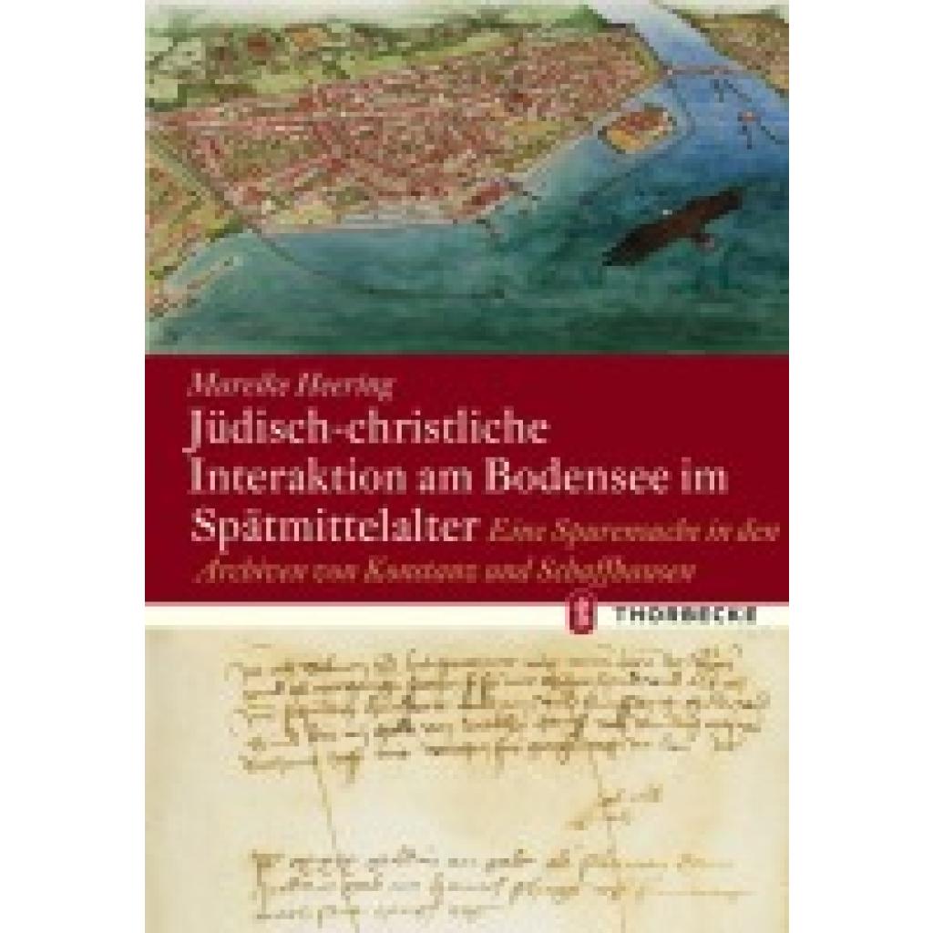 9783799568517 - Heering Mareike Jüdisch-christliche Interaktion am Bodensee im Spätmittelalter 9783799568517 - Heering Mareike Jüdisch-christliche Interaktion am Bodensee im Spätmittelalter