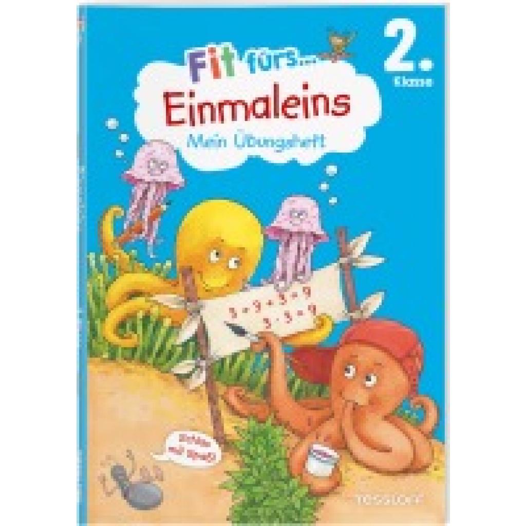 9783788624583 - Tonte Andrea Fit fürs Einmaleins 2 Klasse Mein Übungsheft 9783788624583 - Tonte Andrea Fit fürs Einmaleins 2 Klasse Mein Übungsheft