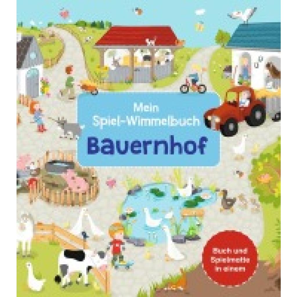 9783741518966 - Mein Spiel-Wimmelbuch Bauernhof Pappband 9783741518966 - Mein Spiel-Wimmelbuch Bauernhof Pappband