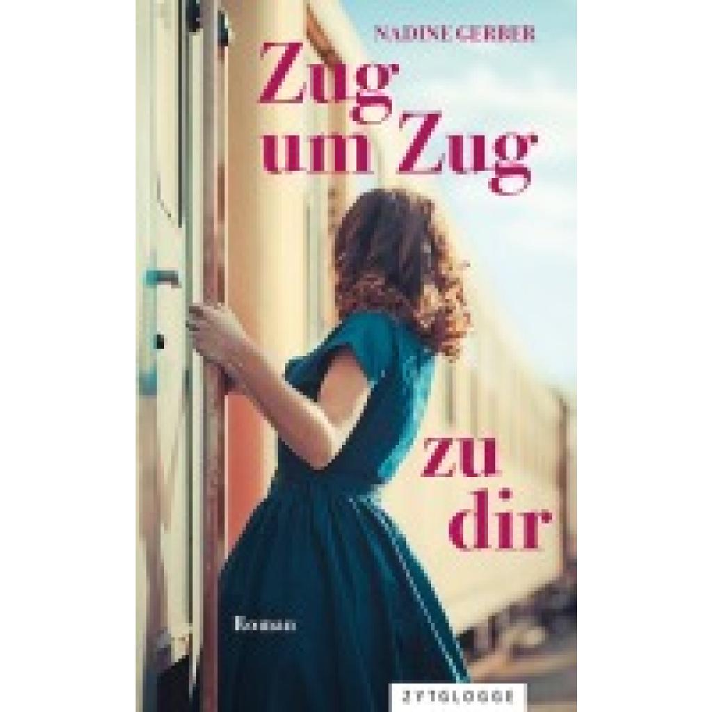 9783729651562 - Zug um Zug zu dir - Nadine Gerber Kartoniert (TB)