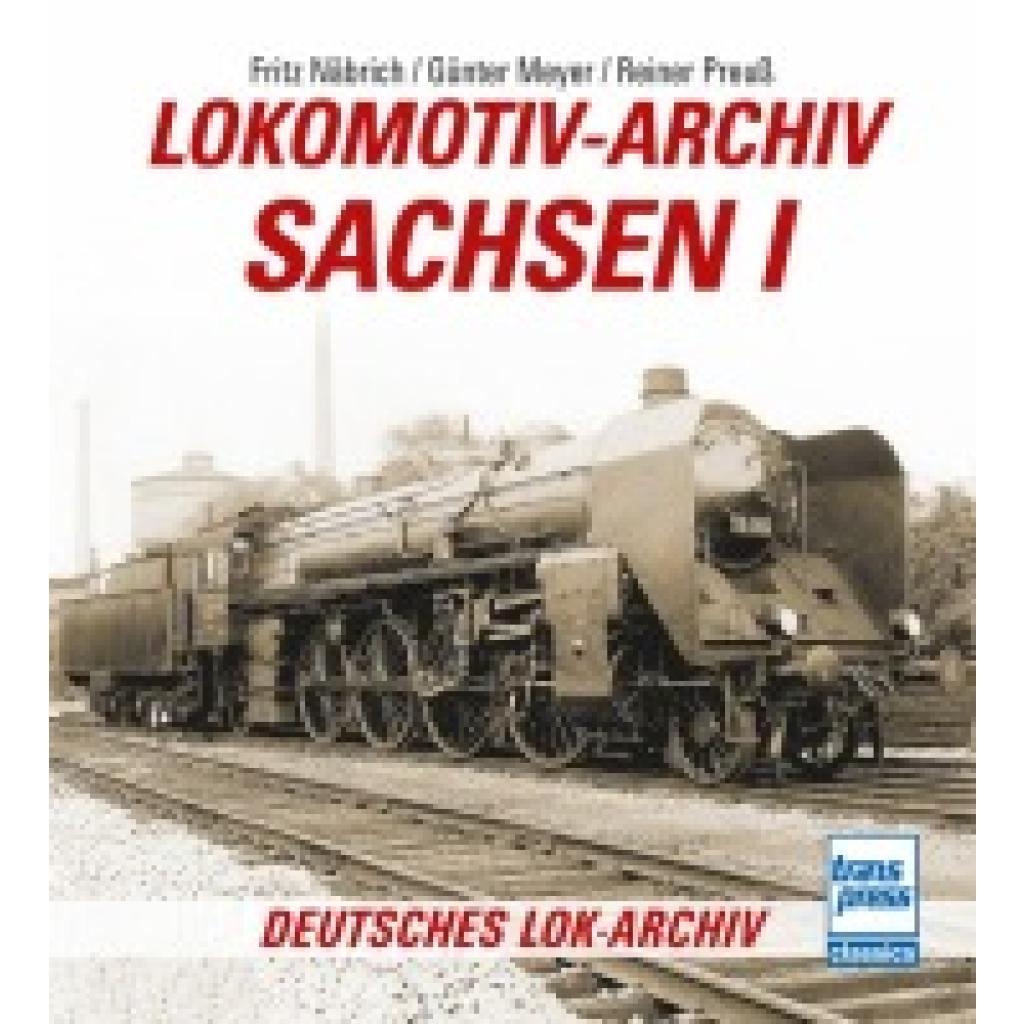 9783613717329 - Näbrich Fritz Lokomotiv-Archiv Sachsen 1 9783613717329 - Näbrich Fritz Lokomotiv-Archiv Sachsen 1