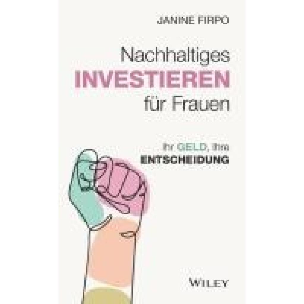 9783527511938 - Firpo Janine Nachhaltiges Investieren für Frauen 9783527511938 - Firpo Janine Nachhaltiges Investieren für Frauen