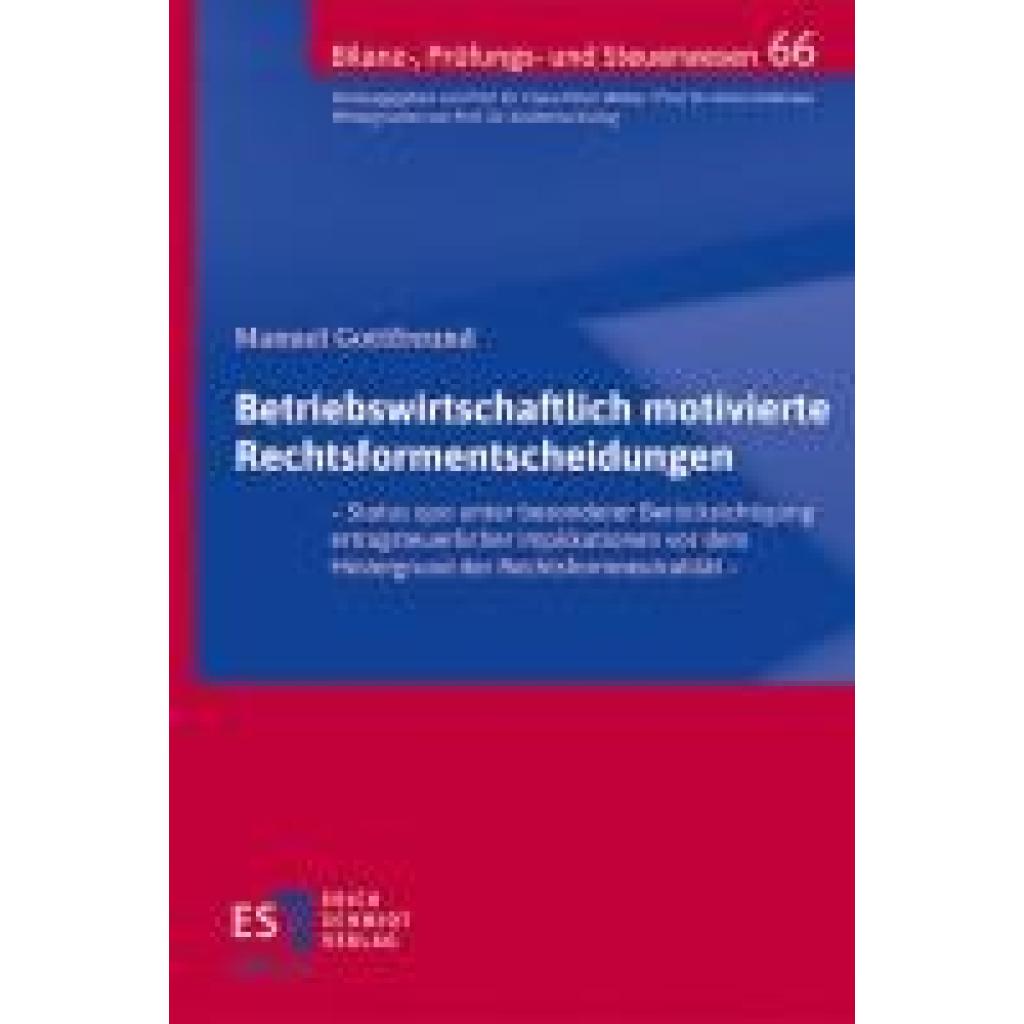 9783503238446 - Gottfreund Manuel Betriebswirtschaftlich motivierte Rechtsformentscheidungen 9783503238446 - Gottfreund Manuel Betriebswirtschaftlich motivierte Rechtsformentscheidungen