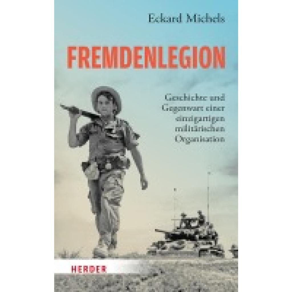 9783451398971 - Michels Eckard Fremdenlegion 9783451398971 - Michels Eckard Fremdenlegion