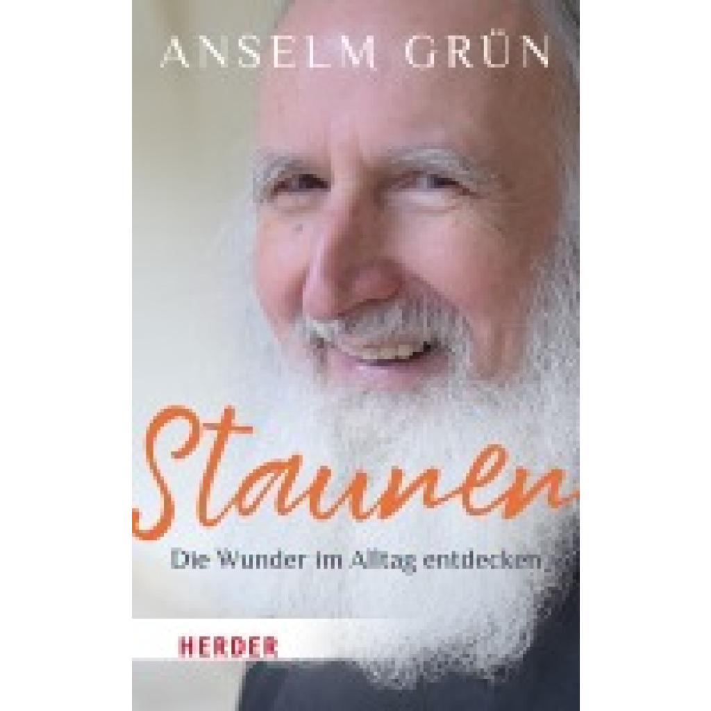 9783451033742 - Grün Anselm Staunen - Die Wunder im Alltag entdecken