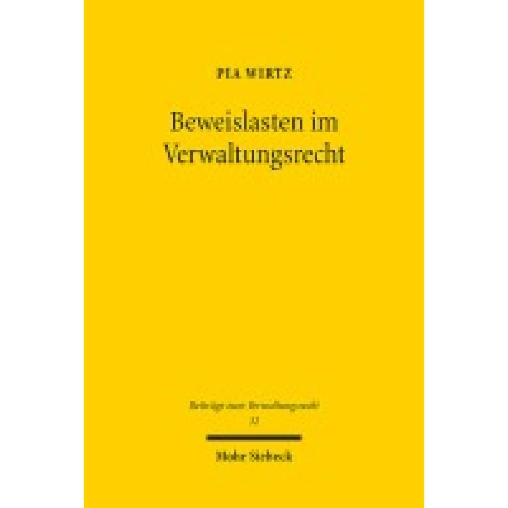 9783161635083 - Wirtz Pia Beweislasten im Verwaltungsrecht 9783161635083 - Wirtz Pia Beweislasten im Verwaltungsrecht
