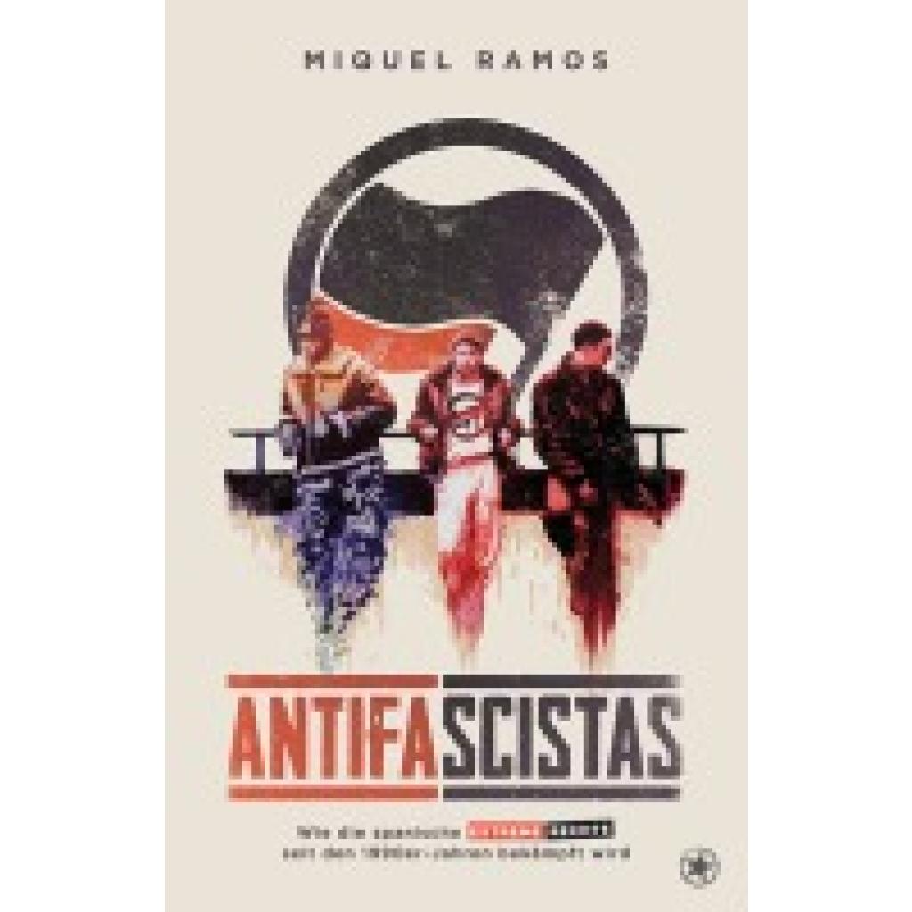 9783903478213 - Miquel Ramos Antifascistas 9783903478213 - Miquel Ramos Antifascistas