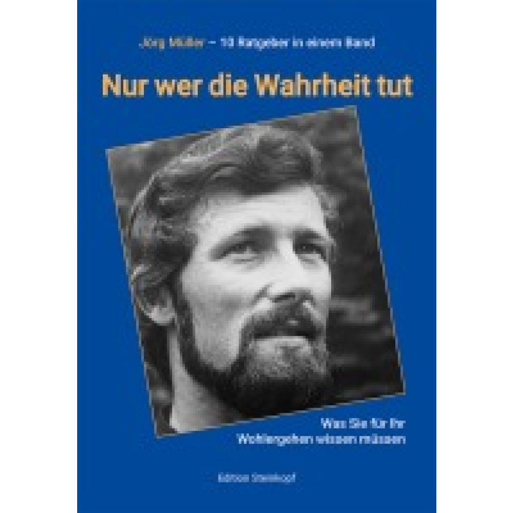 9783875033267 - Nur wer die Wahrheit tut - Jörg Müller Gebunden