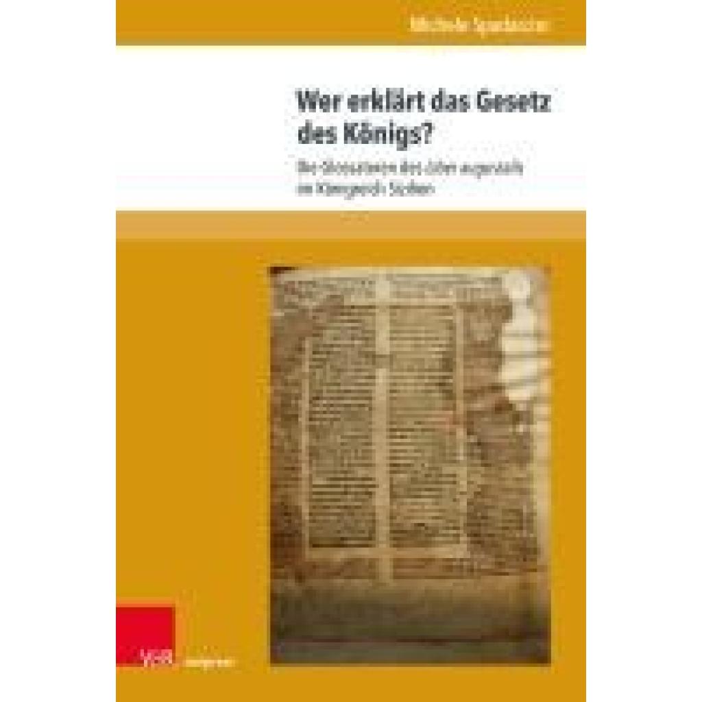 9783847117360 - Spadaccini Michele Wer erklärt das Gesetz des Königs? 9783847117360 - Spadaccini Michele Wer erklärt das Gesetz des Königs?