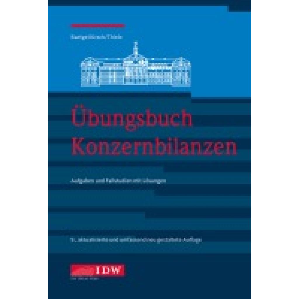 9783802129674 - Baetge Jörg Übungsbuch Konzernbilanzen 9 Aufl 9783802129674 - Baetge Jörg Übungsbuch Konzernbilanzen 9 Aufl
