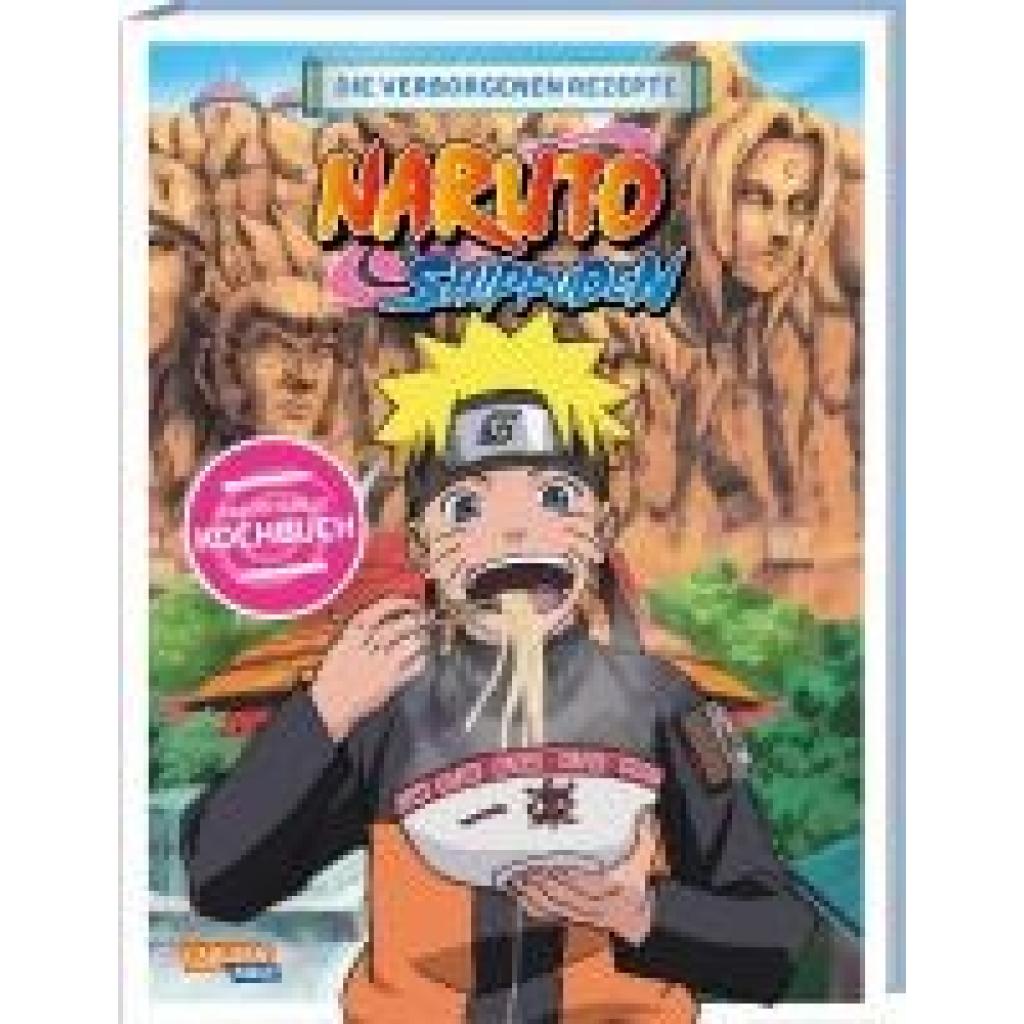 9783551803030 - Kishimoto Masashi NARUTO SHIPPUDEN Die verborgenen Rezepte 9783551803030 - Kishimoto Masashi NARUTO SHIPPUDEN Die verborgenen Rezepte