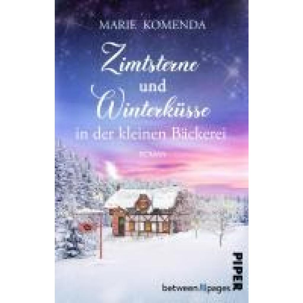 9783492507936 - Komenda Marie Zimtsterne und Winterküsse in der kleinen Bäckerei 9783492507936 - Komenda Marie Zimtsterne und Winterküsse in der kleinen Bäckerei