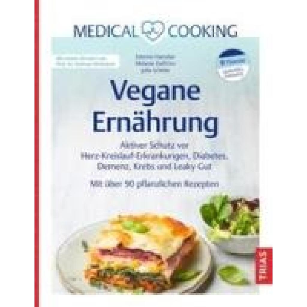 9783432118895 - Hanslian Etienne Medical Cooking Vegane Ernährung 9783432118895 - Hanslian Etienne Medical Cooking Vegane Ernährung