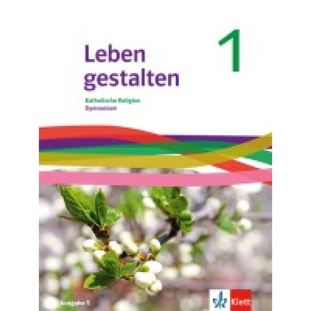 9783120075950 - Leben gestalten 1 Schulbuch Klasse 5 6 Ausgabe Baden-Württemberg Rheinland-Pfalz Saarland und Niedersachsen