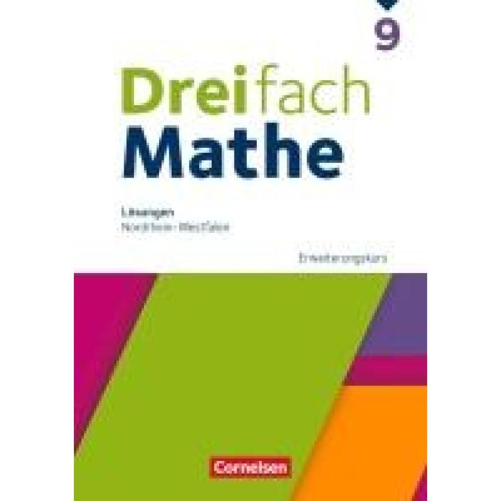 9783060437610 - Dreifach Mathe 9 Schuljahr Erweiterungskurs Nordrhein-Westfalen - Lösungen zum Schulbuch 9783060437610 - Dreifach Mathe 9 Schuljahr Erweiterungskurs Nordrhein-Westfalen - Lösungen zum Schulbuch