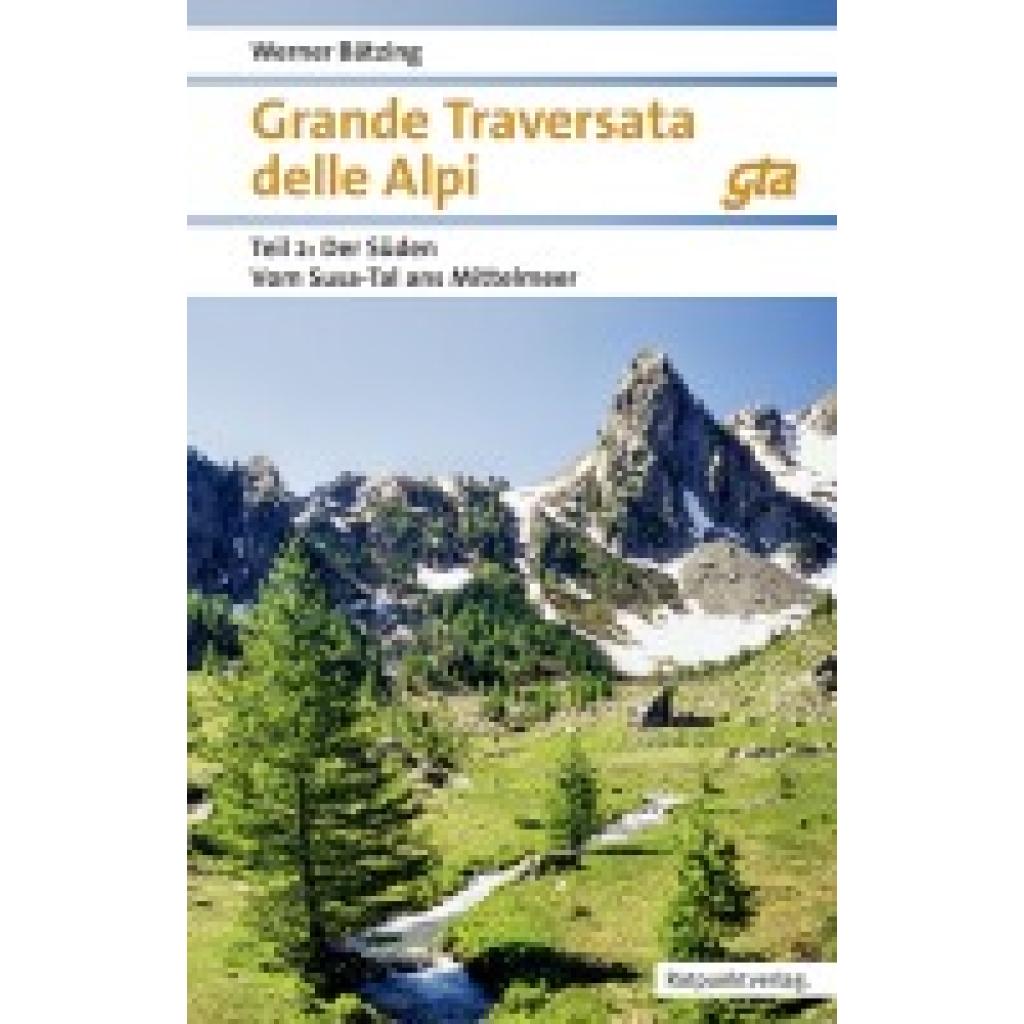 9783039730285 - Grande Traversata delle Alpi Süden - Werner Bätzing Kartoniert (TB) 9783039730285 - Grande Traversata delle Alpi Süden - Werner Bätzing Kartoniert (TB)