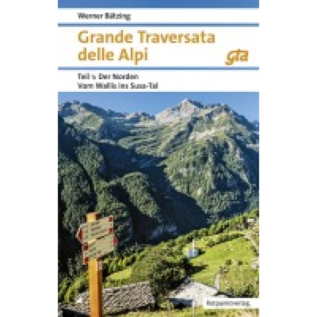9783039730278 - Grande Traversata delle Alpi Norden - Werner Bätzing Kartoniert (TB) 9783039730278 - Grande Traversata delle Alpi Norden - Werner Bätzing Kartoniert (TB)