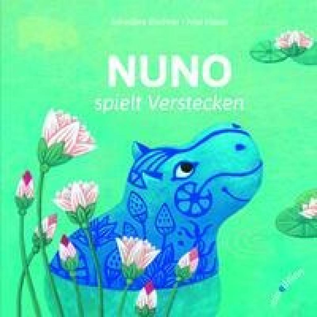9783039342327 - Elschner Geraldine Nuno spielt verstecken 9783039342327 - Elschner Geraldine Nuno spielt verstecken