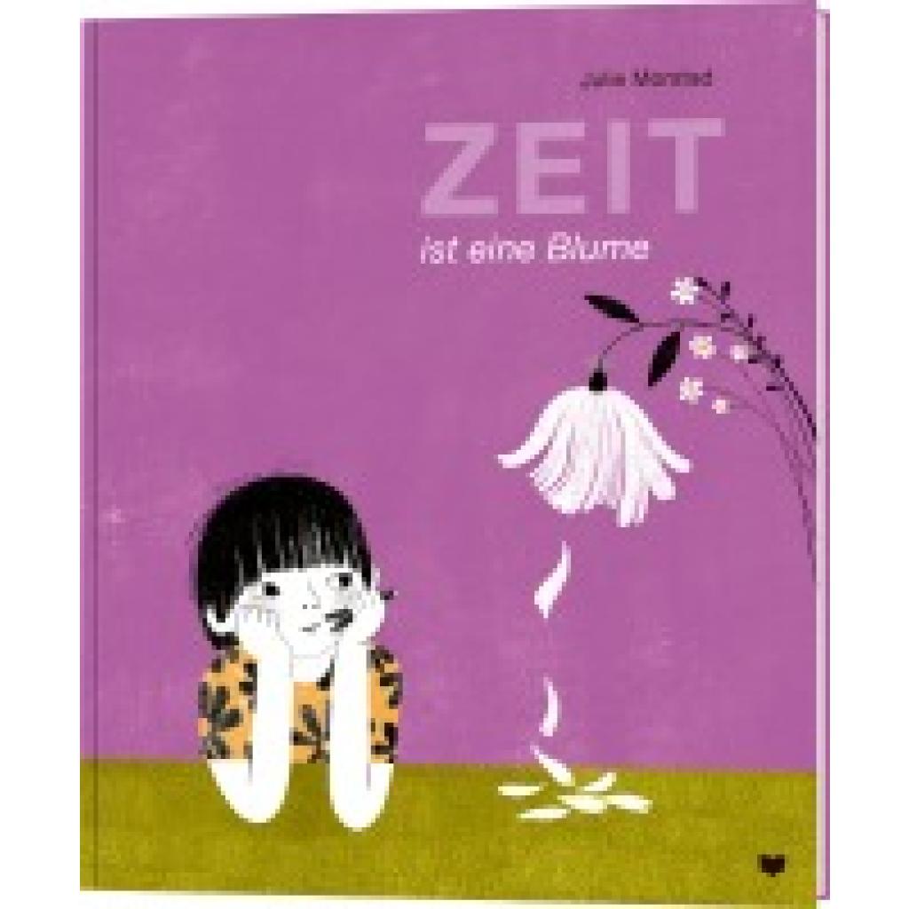9783959392082 - Zeit ist eine Blume - Julie Morstad Gebunden