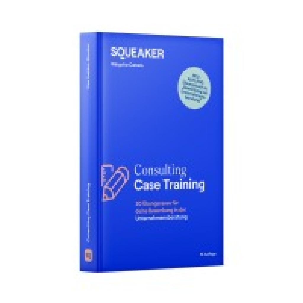 9783946526872 - Reineke Tanja Das Insider-Dossier Consulting Case-Training 9783946526872 - Reineke Tanja Das Insider-Dossier Consulting Case-Training