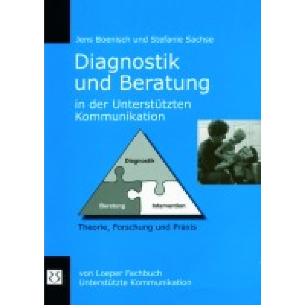 9783860591932 - Diagnostik und Beratung in der Unterstützten Kommunikation - Jens Boenisch Stefanie Sachse Kartoniert (TB) 9783860591932 - Diagnostik und Beratung in der Unterstützten Kommunikation - Jens Boenisch Stefanie Sachse Kartoniert (TB)
