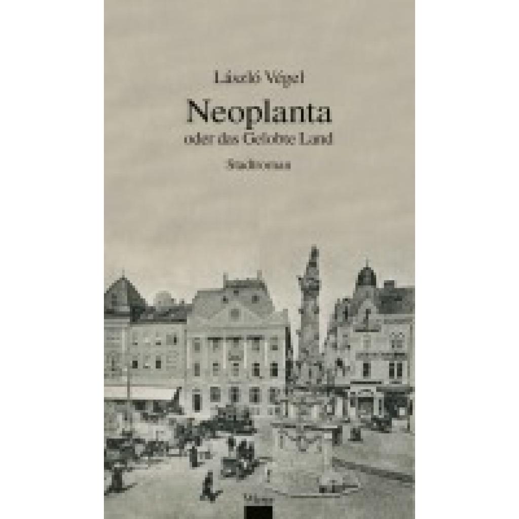 9783990295366 - Neoplanta oder das gelobte Land - László Végel Gebunden