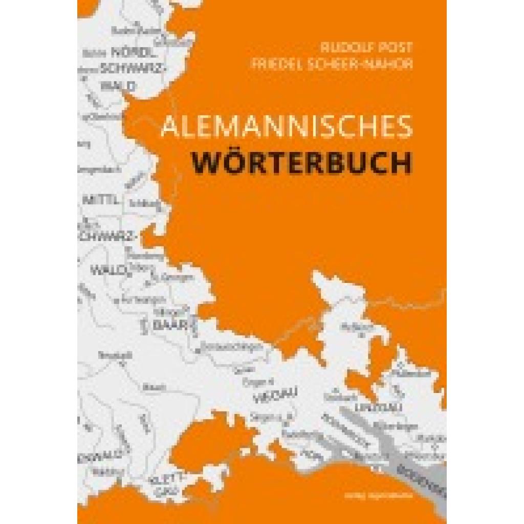 9783955053611 - Alemannisches Wörterbuch für Baden - Rudolf Post Friedel Scheer-Nahor Kartoniert (TB) 9783955053611 - Alemannisches Wörterbuch für Baden - Rudolf Post Friedel Scheer-Nahor Kartoniert (TB)