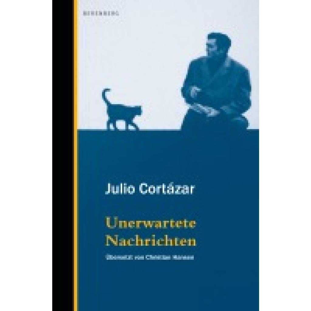 9783949203251 - Unerwartete Nachrichten - Julio Cortázar Gebunden