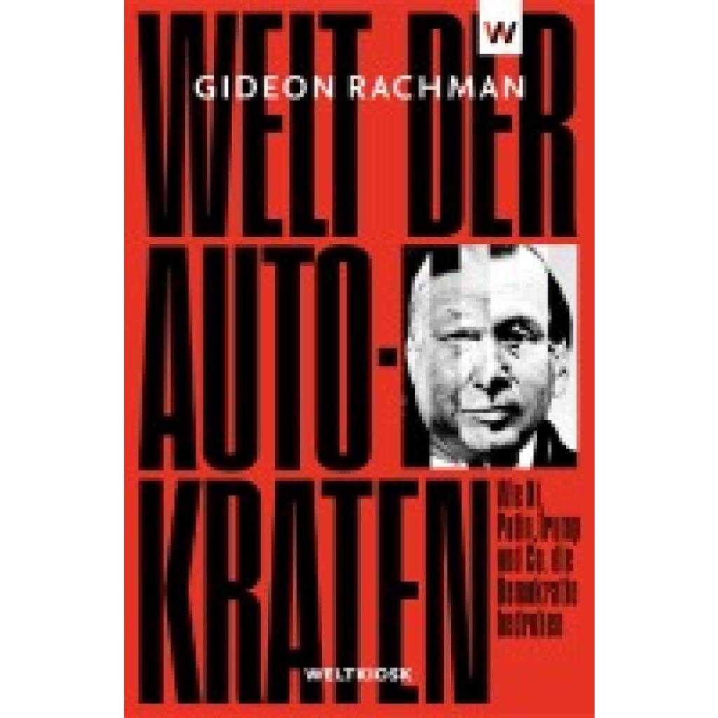 9783942377256 - Rachman Gideon Welt der Autokraten 9783942377256 - Rachman Gideon Welt der Autokraten