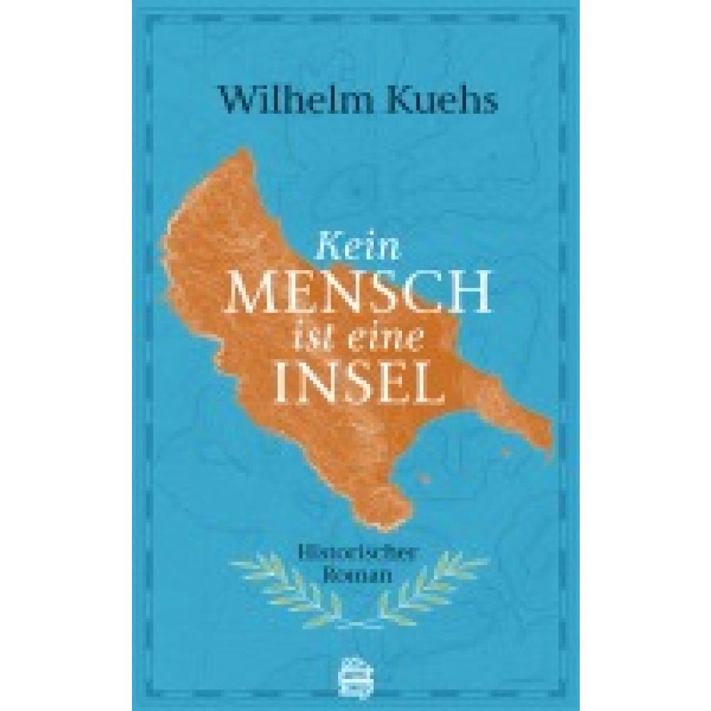 9783903263451 - Kein Mensch ist eine Insel - Wilhelm Kuehs Kartoniert (TB) 9783903263451 - Kein Mensch ist eine Insel - Wilhelm Kuehs Kartoniert (TB)