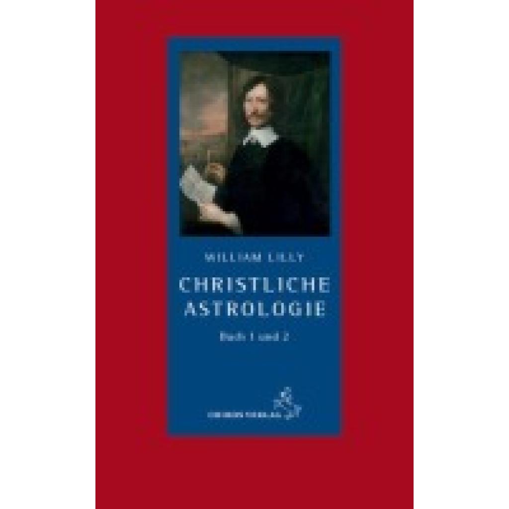 9783899971446 - Christliche Astrologie - William Lilly Leinen