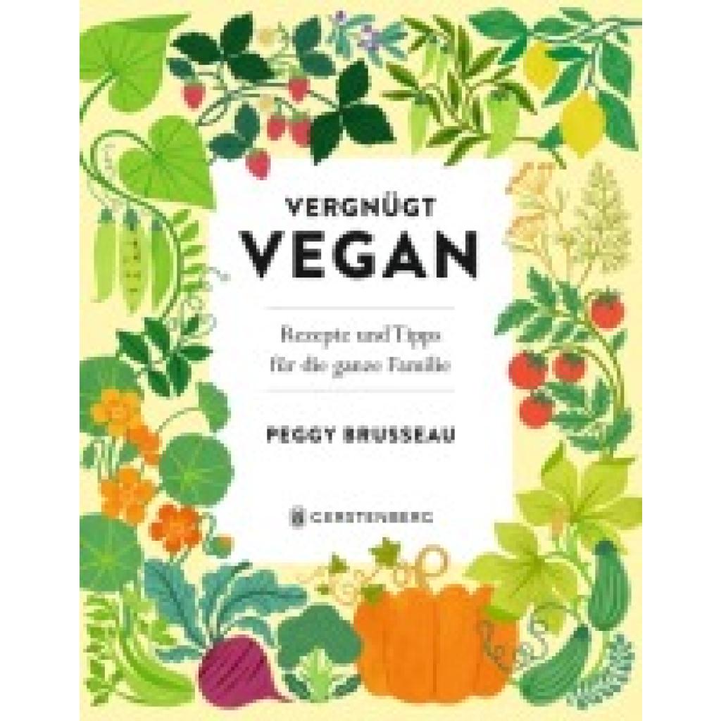 9783836921855 - Vergnügt Vegan - Peggy Brusseau Gebunden 9783836921855 - Vergnügt Vegan - Peggy Brusseau Gebunden