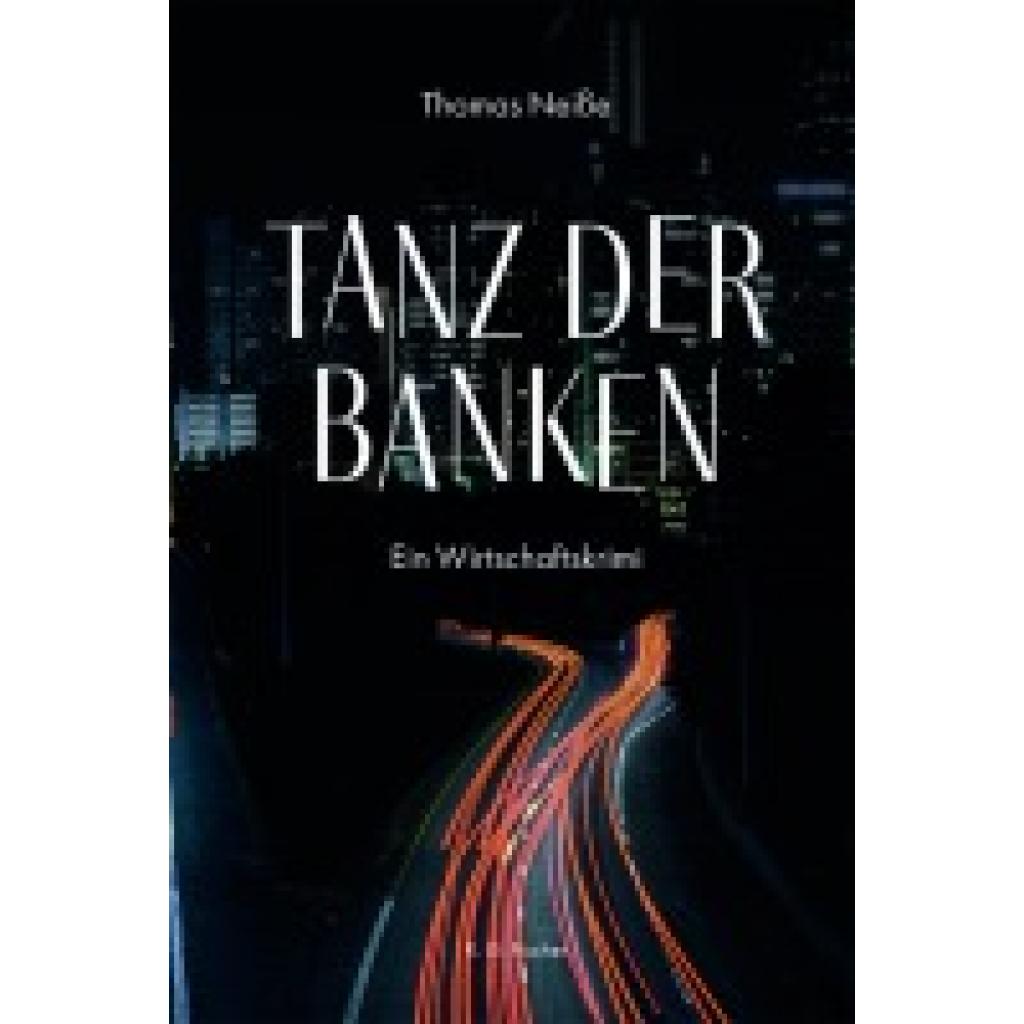 9783830118930 - Tanz der Banken - Thomas Neiße Kartoniert (TB)