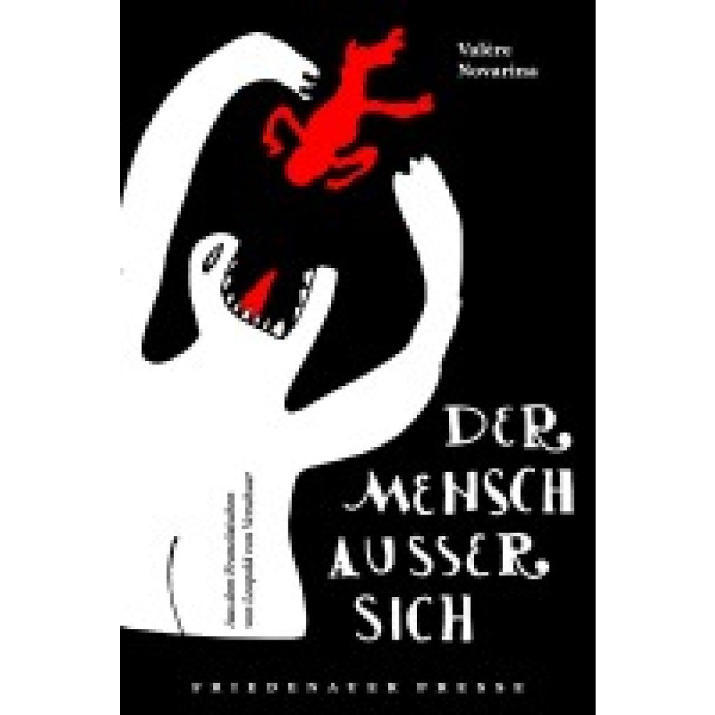 9783751806343 - Friedenauer Presse Wolffs Broschur Der Mensch außer sich - Valère Novarina Kartoniert (TB) 9783751806343 - Friedenauer Presse Wolffs Broschur Der Mensch außer sich - Valère Novarina Kartoniert (TB)