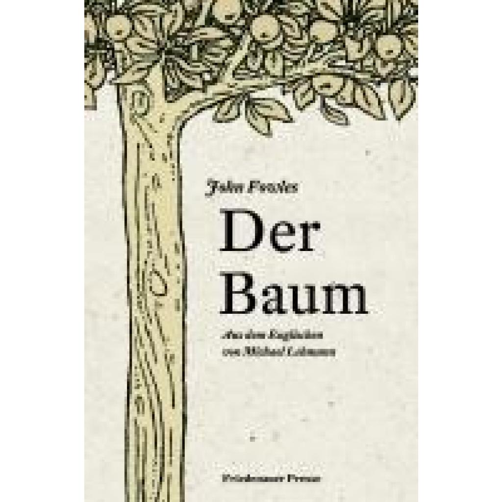 9783751806206 - Der Baum - John Fowles Kartoniert (TB)