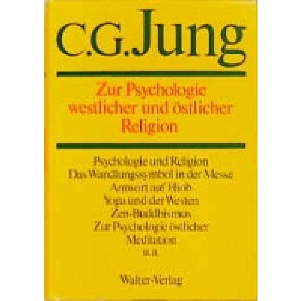 9783530407112 - Jung Carl Gustav - GEBRAUCHT Gesammelte Werke Bände 1-20 Gesammelte Werke 20 Bde Briefe 3 Bde und 3 Suppl-Bde in 30 Tl-Bdn Bd11 Zur Psychologie westlicher und östlicher Religion - Preis vom 22112023 060723 h 9783530407112 - Jung Carl Gustav - GEBRAUCHT Gesammelte Werke Bände 1-20 Gesammelte Werke 20 Bde Briefe 3 Bde und 3 Suppl-Bde in 30 Tl-Bdn Bd11 Zur Psychologie westlicher und östlicher Religion - Preis vom 22112023 060723 h