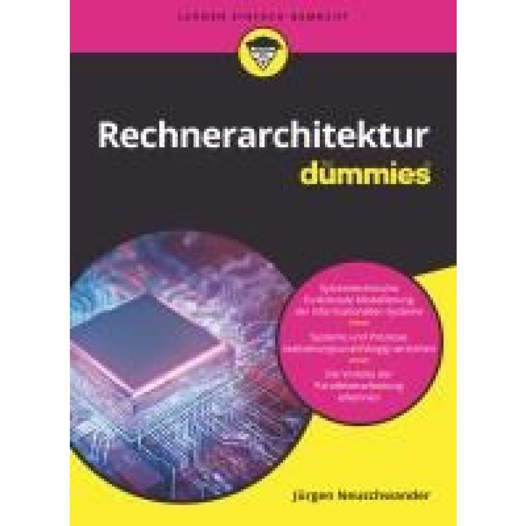 9783527718504 - Rechnerarchitektur für Dummies Das Lehrbuch - Jürgen Neuschwander Kartoniert (TB) 9783527718504 - Rechnerarchitektur für Dummies Das Lehrbuch - Jürgen Neuschwander Kartoniert (TB)