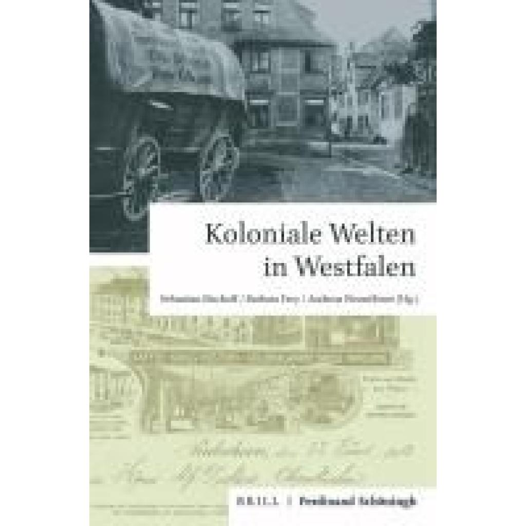 9783506760470 - Koloniale Welten in Westfalen Gebunden 9783506760470 - Koloniale Welten in Westfalen Gebunden