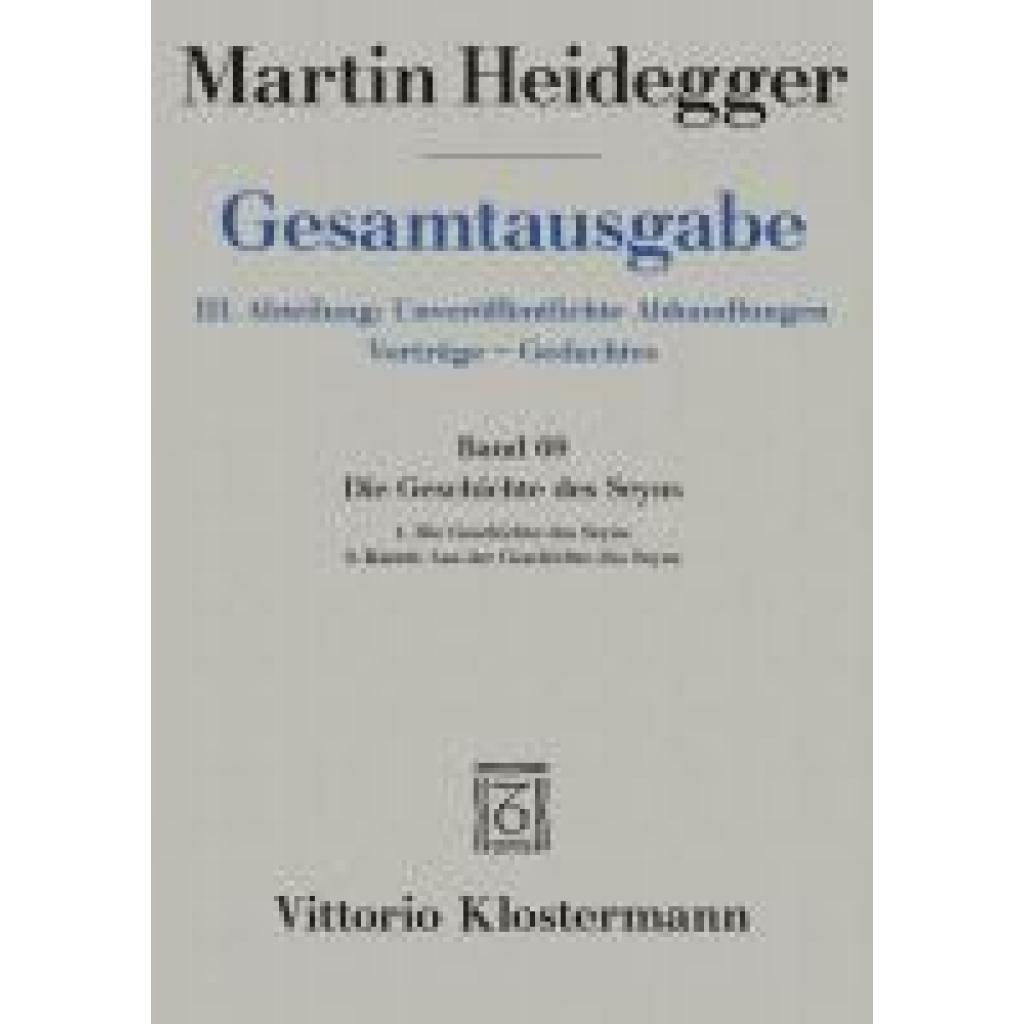 9783465028529 - Die Geschichte des Seyns 1 Die Geschichte des Seyns (1938 40) 2 Koinón Aus der Geschichte des Seyns (1939) - Martin Heidegger Leinen