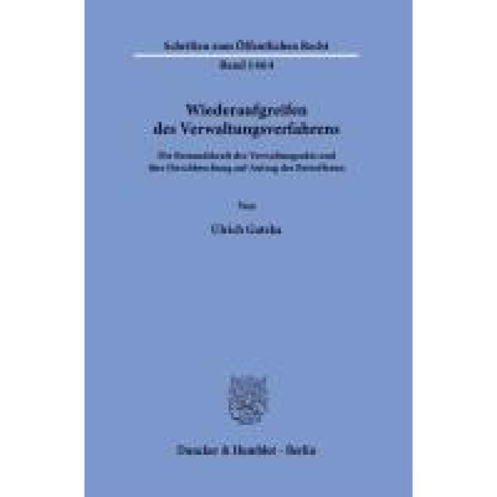 9783428182558 - Wiederaufgreifen des Verwaltungsverfahrens - Ulrich Gatzka Kartoniert (TB) 9783428182558 - Wiederaufgreifen des Verwaltungsverfahrens - Ulrich Gatzka Kartoniert (TB)