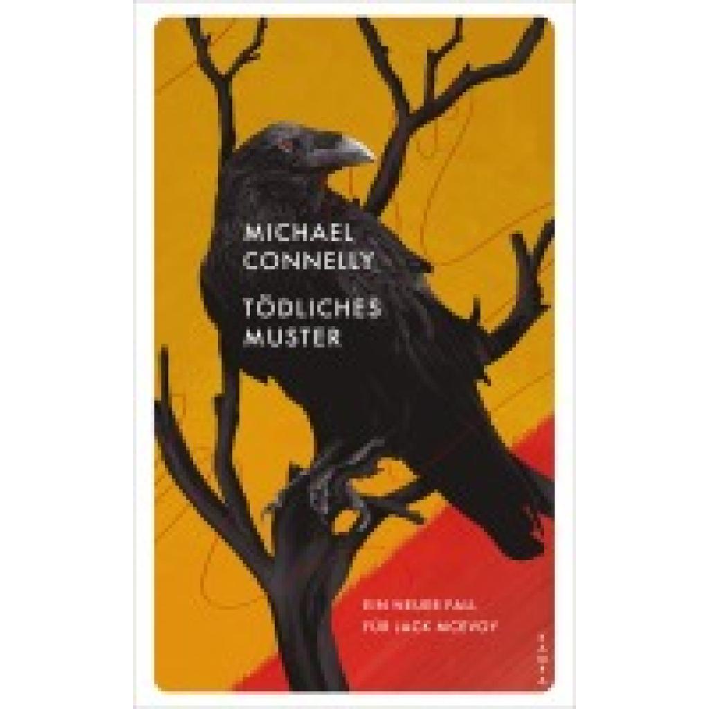 9783311125549 - Tödliches Muster - Michael Connelly Gebunden 9783311125549 - Tödliches Muster - Michael Connelly Gebunden