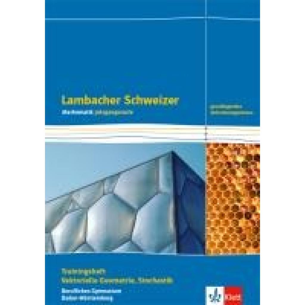9783127353761 - Lambacher Schweizer Mathematik Berufliches Gymnasium Vektorielle Geometrie und Stochastik Grundlegendes Anforderungsniveau Ausgabe Baden-Württemberg Geheftet