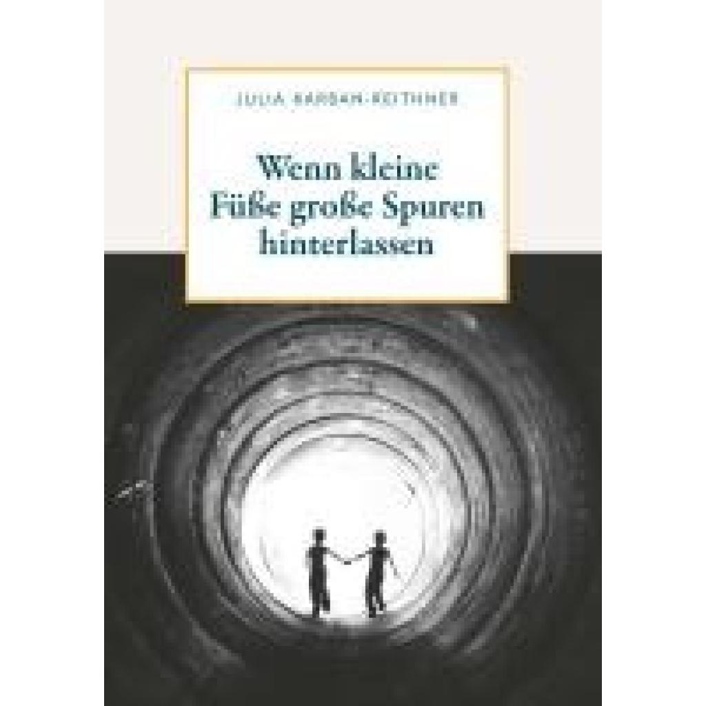 9783991293378 - Karban-Reithner Julia Wenn kleine Füße große Spuren hinterlassen