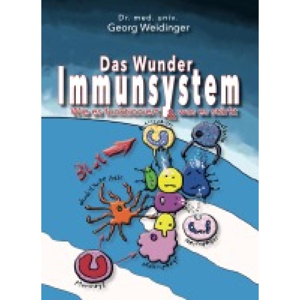 9783969668535 - Georg Weidinger - GEBRAUCHT Das Wunder Immunsystem Wie es funktioniert & was es stärkt - Preis vom 02102023 050404 h