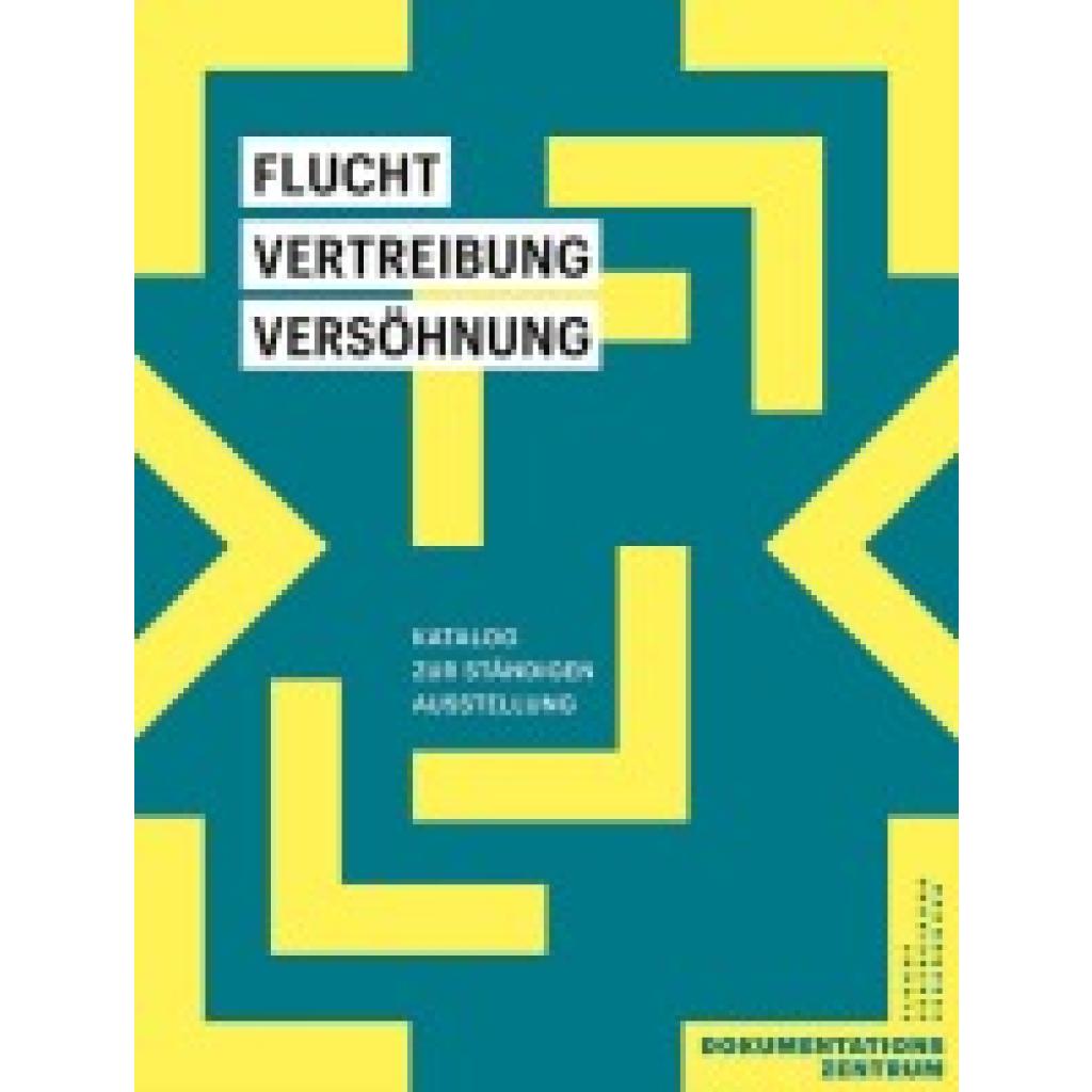 9783954988396 - Flucht Vertreibung Versöhnung 9783954988396 - Flucht Vertreibung Versöhnung