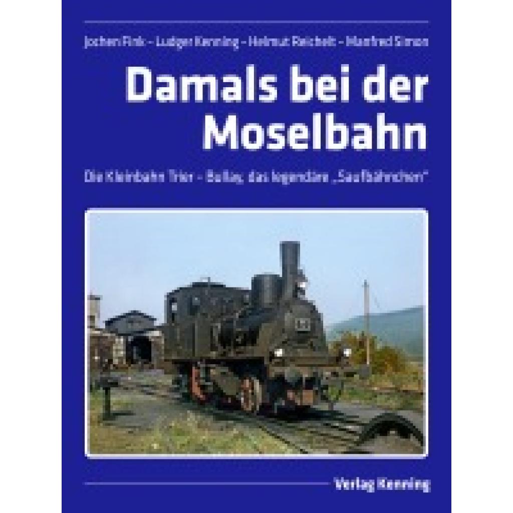 9783944390215 - Damals bei der Moselbahn - Jochen Fink Ludger Kenning Helmut Reichelt Manfred Simon Gebunden