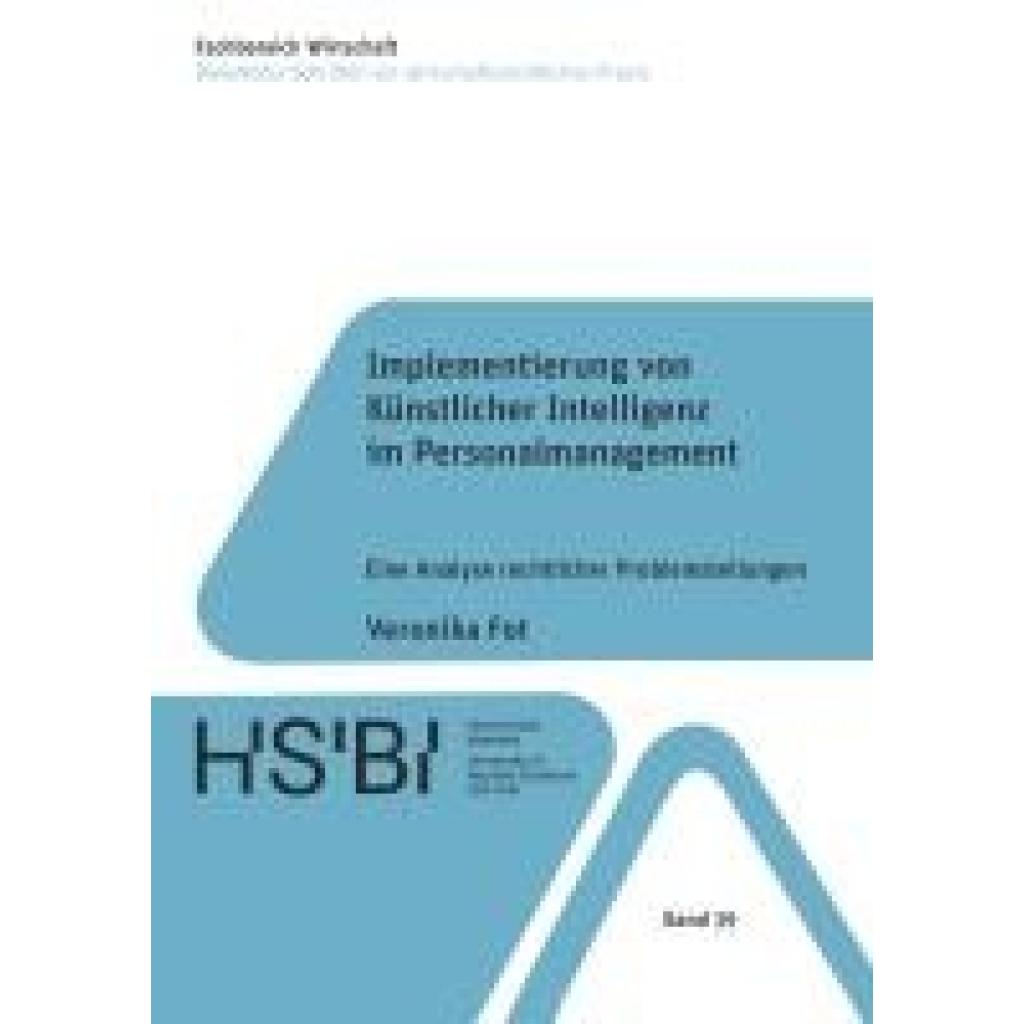 9783844096545 - Fot Veronika Implementierung von Künstlicher Intelligenz im Personalmanagement 9783844096545 - Fot Veronika Implementierung von Künstlicher Intelligenz im Personalmanagement