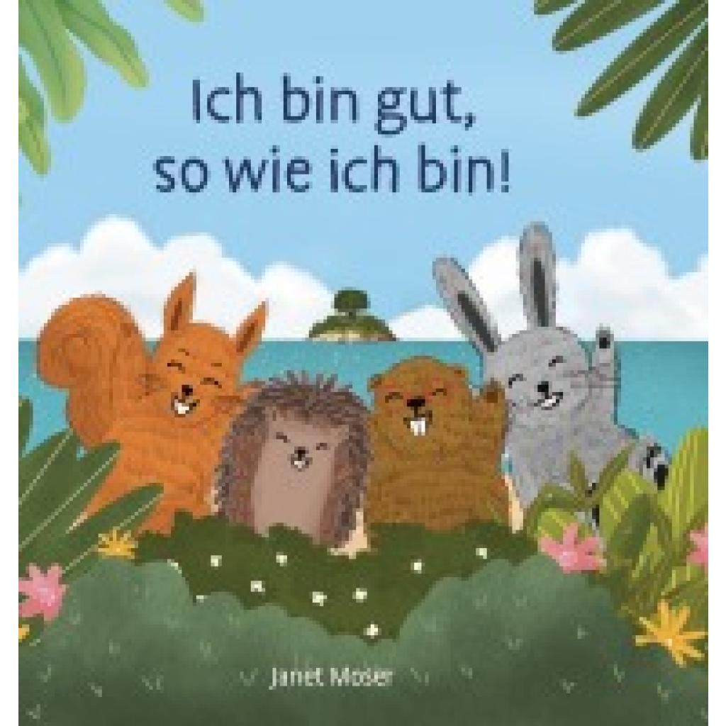 9783758100437 - Moser Janet Ich bin gut so wie ich bin!