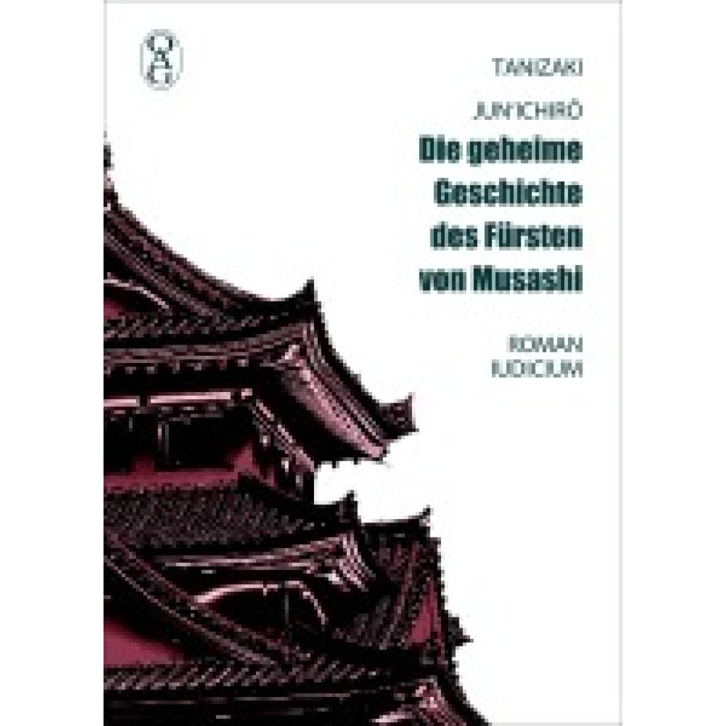 9783862056651 - Tanizaki JunIchiro Die geheime Geschichte des Fürsten von Musashi